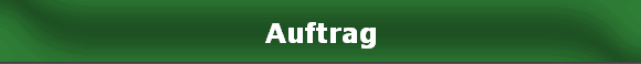 Auftrag